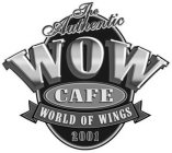 THE AUTHENTIC WOW CAFE WORLD OF WINGS 2001