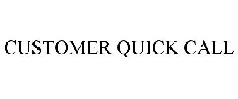 CUSTOMER QUICK CALL