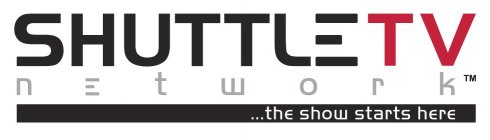 SHUTTLE TV NETWORK...THE SHOW STARTS HERE