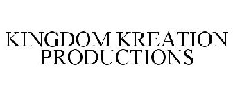 KINGDOM KREATION PRODUCTIONS