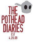 THE POTHEAD DIARIES EST. 4.20.09