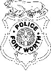 · POLICE · FORT WORTH