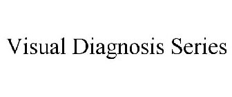 VISUAL DIAGNOSIS SERIES