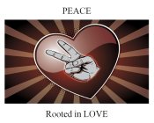 PEACE ROOTED IN LOVE