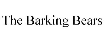 THE BARKING BEARS