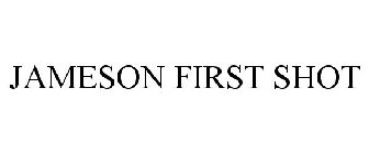 JAMESON FIRST SHOT