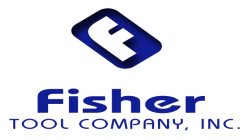 F FISHER TOOL COMPANY, INC.