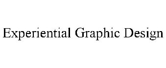 EXPERIENTIAL GRAPHIC DESIGN