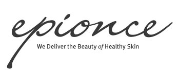EPIONCE WE DELIVER THE BEAUTY OF HEALTHY SKIN