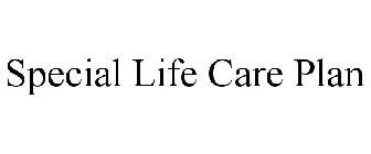 SPECIAL LIFE CARE PLAN