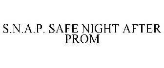 S.N.A.P. SAFE NIGHT AFTER PROM