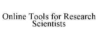 ONLINE TOOLS FOR RESEARCH SCIENTISTS