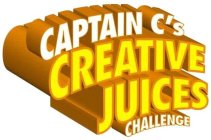 CAPTAIN C'S CREATIVE JUICES CHALLENGE