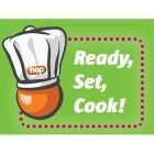 READY, SET, COOK! HAP