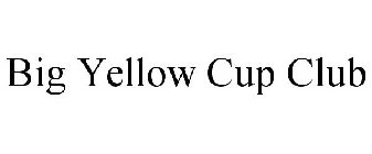 BIG YELLOW CUP CLUB