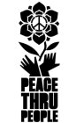 PEACE THRU PEOPLE