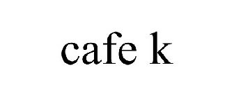 CAFE K
