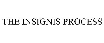 THE INSIGNIS PROCESS