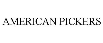 AMERICAN PICKERS