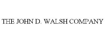 THE JOHN D. WALSH COMPANY
