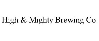 HIGH & MIGHTY BREWING CO.