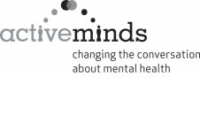 ACTVE MINDS CHANGING THE CONVERSATION ABOUT MENTAL HEALTH