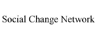 SOCIAL CHANGE NETWORK