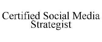 CERTIFIED SOCIAL MEDIA STRATEGIST