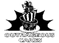 OUTRAGEOUS CAKES