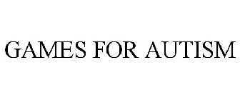 GAMES FOR AUTISM