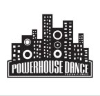 POWERHOUSE DANCE FUSION FITNESS