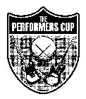THE PERFORMERS CUP