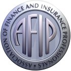 ASSOCIATION OF FINANCE AND INSURANCE PROFESSIONALS · AFIP