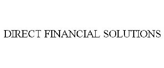 DIRECT FINANCIAL SOLUTIONS