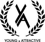 YA YOUNG & ATTRACTIVE