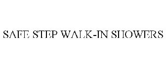 SAFE STEP WALK-IN SHOWERS