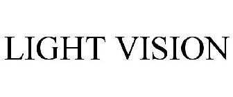 LIGHT VISION