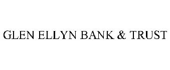 GLEN ELLYN BANK & TRUST