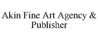AKIN FINE ART AGENCY & PUBLISHER