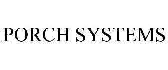 PORCH SYSTEMS
