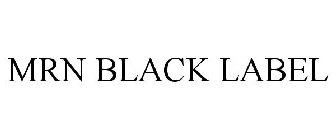 MRN BLACK LABEL