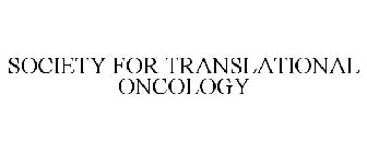 SOCIETY FOR TRANSLATIONAL ONCOLOGY