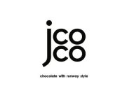 JCOCO CHOCOLATE WITH RUNWAY STYLE