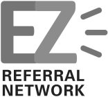 EZ REFERRAL NETWORK