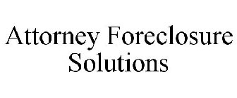 ATTORNEY FORECLOSURE SOLUTIONS