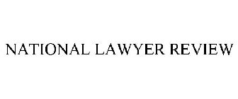 NATIONAL LAWYER REVIEW