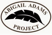 ABIGAIL ADAMS PROJECT