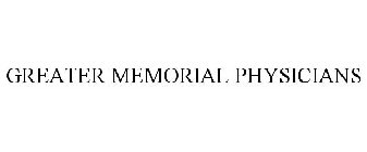 GREATER MEMORIAL PHYSICIANS