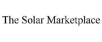 THE SOLAR MARKETPLACE