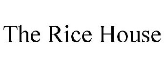 THE RICE HOUSE